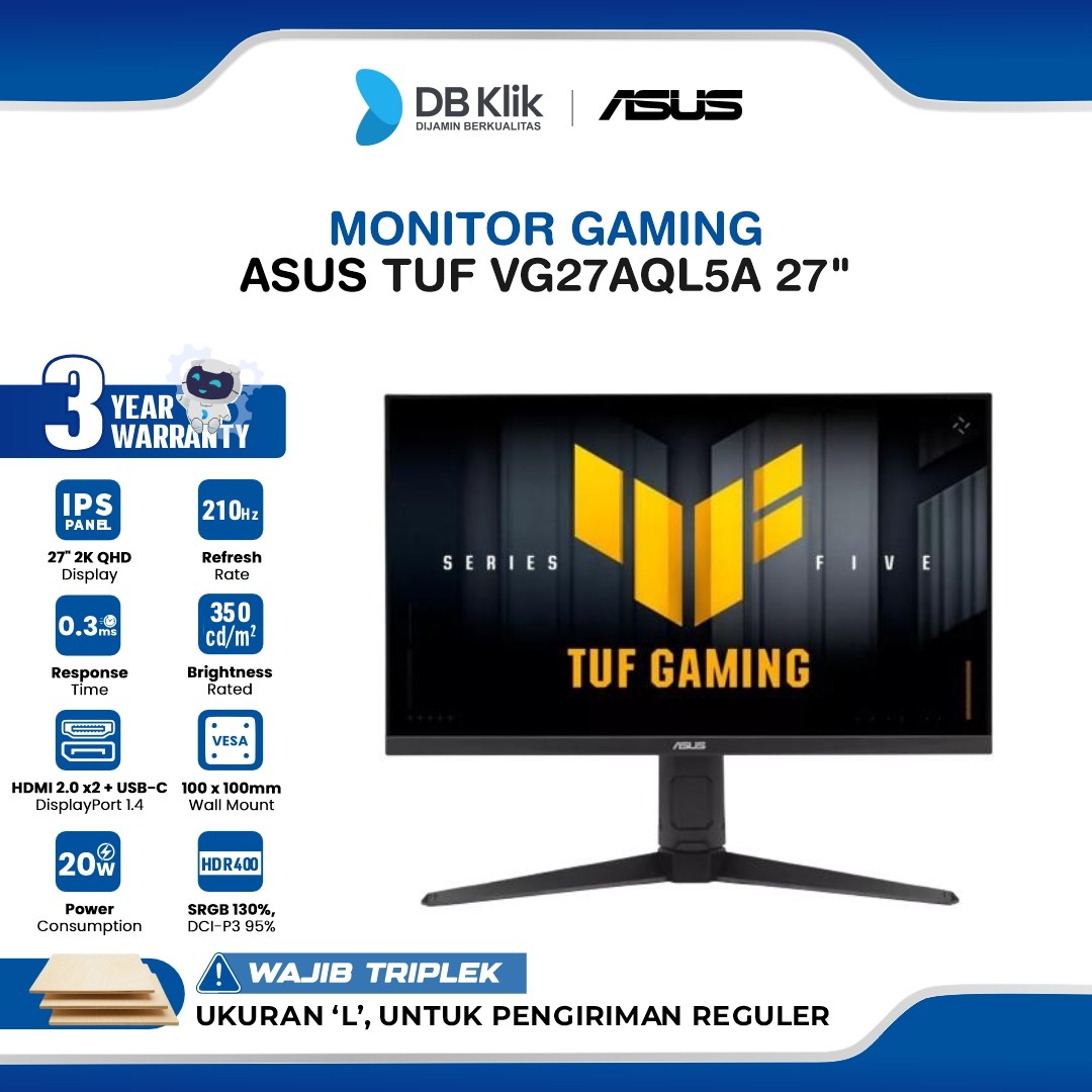 Monitor Gaming ASUS TUF VG27AQL5A 27" 2K QHD IPS 210Hz 0.3ms AMD FreeSync + NVIDIA G-Sync HDR400 Built in Speaker Full Ergonomic Stand HDMI USB-C DP