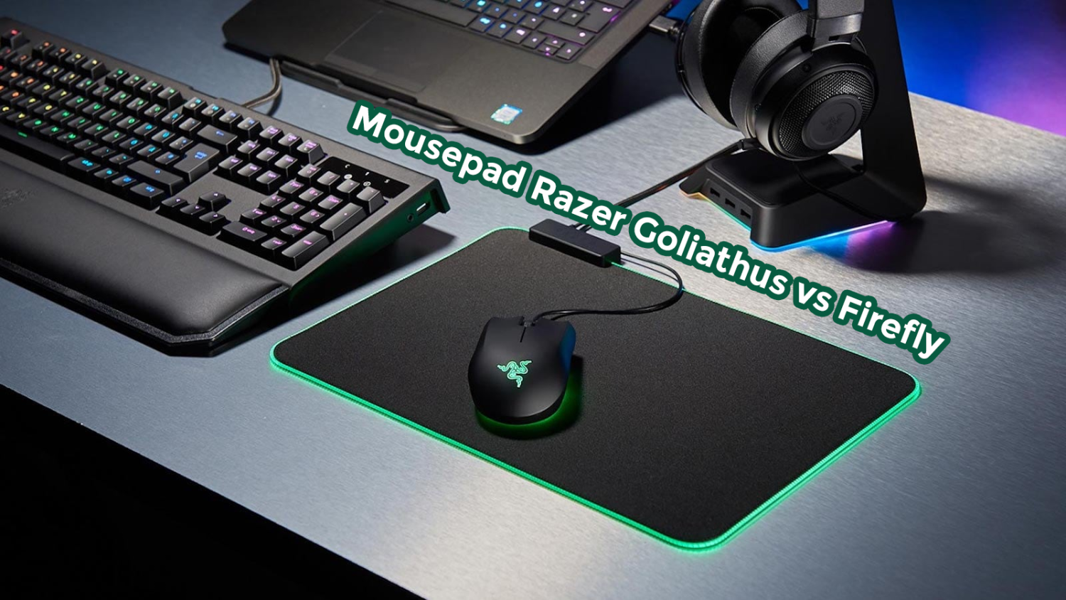 Kalian perlu tahu perbedaan antara mousepad Razer Goliathus vs Firefly