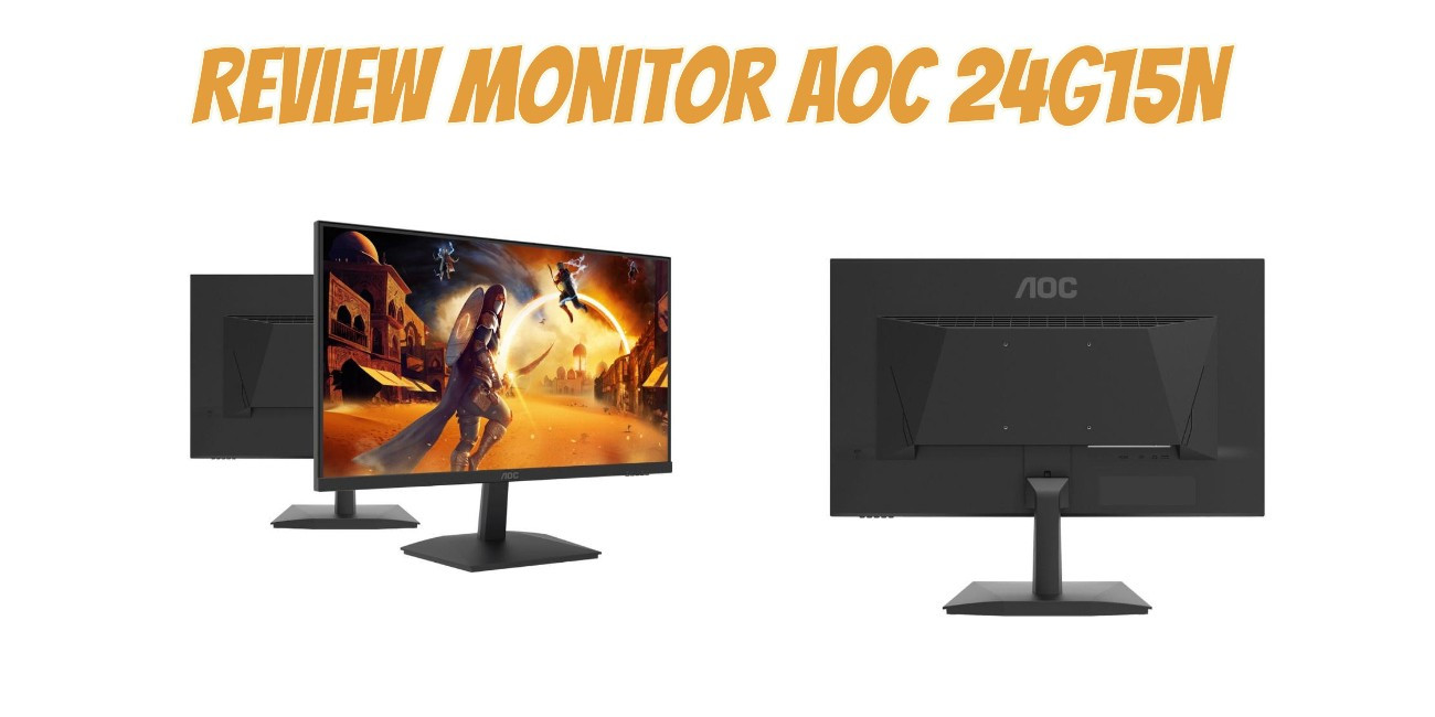 Review AOC 24G15N, Monitor 180 Hz dan 100% SRGB Di Bawah 2 Jutaan.